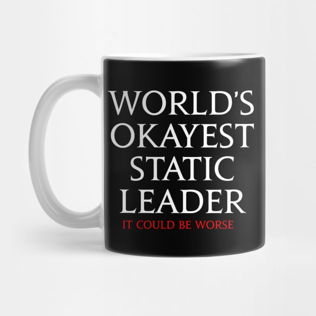 World's Okayest Static Leader - It could be worse FFXIV funny meme by Asiadesign